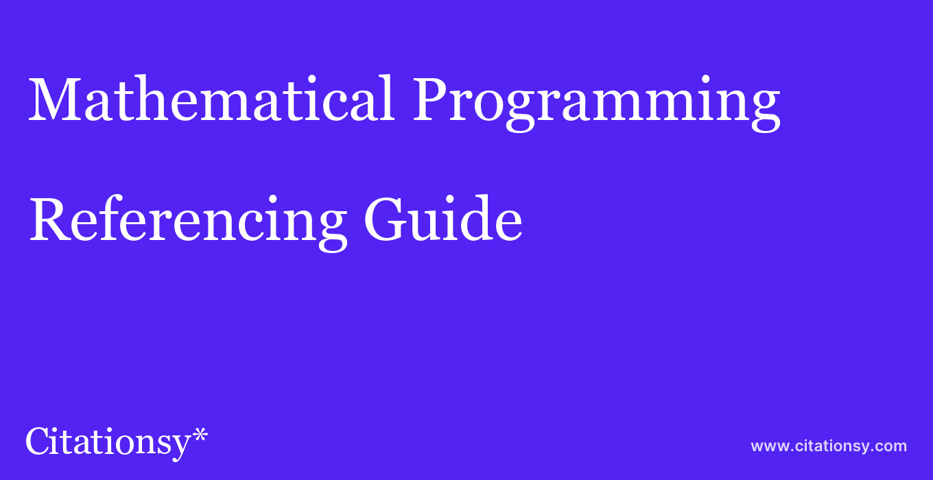 cite Mathematical Programming  — Referencing Guide